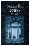 book cover Touches in the Dark - Doteky ve tmě (Ikar, 2004)