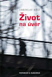 přebal knihy Život na úvěr (Pistorius & Olšanská, 2010)